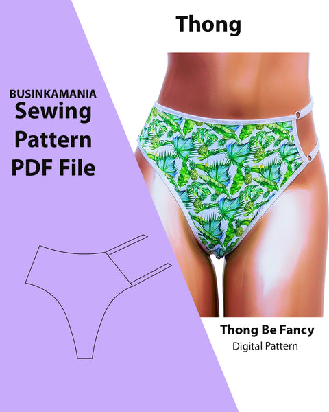 “Be Fancy” Thong Panties 3-in-1 Sewing Pattern – Beginner Friendly DIY