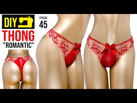 DIY "Romantic" Thong Panties – Sewing Pattern with Video Tutorial