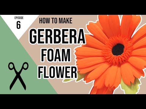 Realistic Gerbera Foam Flower Pattern + Video Tutorial