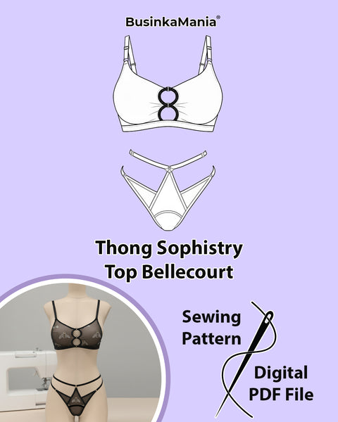 Lingerie sewing pattern set – Top Bellecourt and Thong Sophistry, adjustable bra and thong, DIY handmade lingerie.