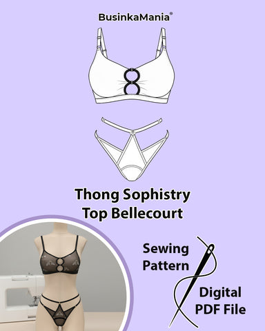Lingerie sewing pattern set – Top Bellecourt and Thong Sophistry, adjustable bra and thong, DIY handmade lingerie.