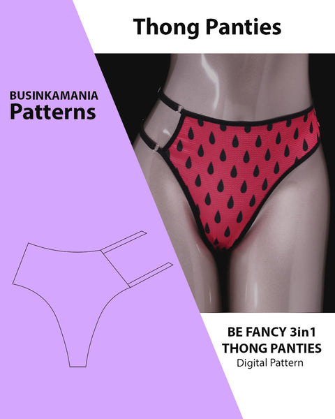 “Be Fancy” Thong Panties 3In1 Sewing Pattern